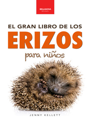 cover image of El Gran Libro de los Erizos para Niños